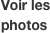 Voir les photos
