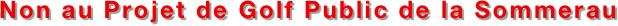Non au Projet de Golf Public de la Sommerau
